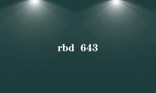 rbd  643