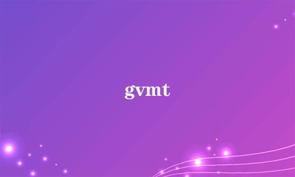gvmt