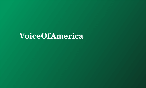 VoiceOfAmerica